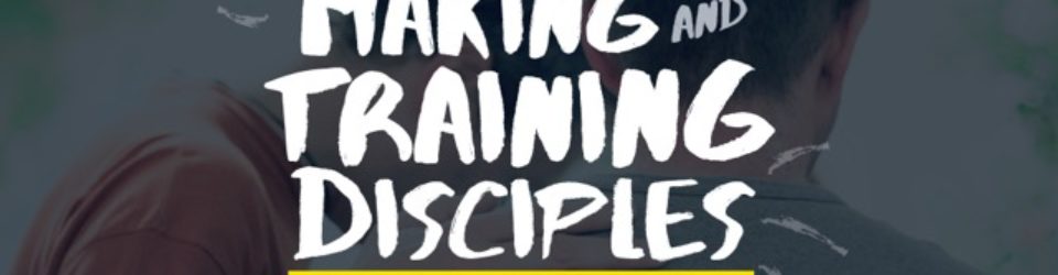 Making And Training Disciples Racine Bible Church 9523